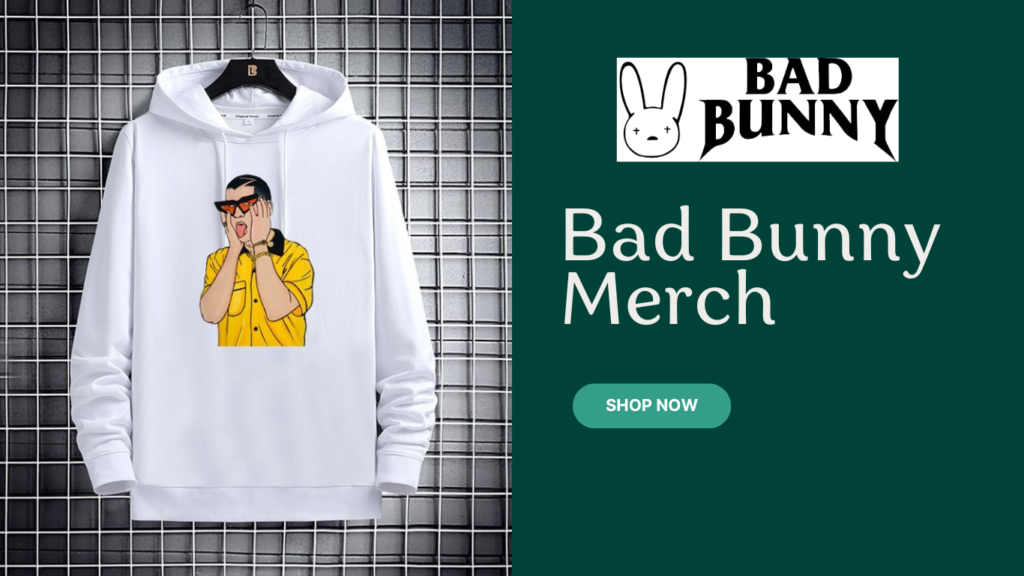 Bad Bunny Merch